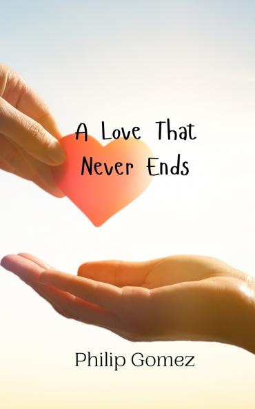 A Love That Never Ends
