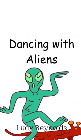 Dancing with Aliens
