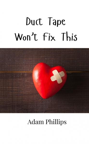 Duct Tape Won't Fix This