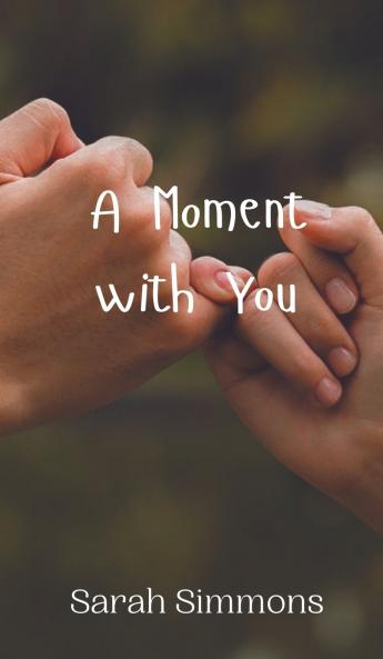 A Moment with You