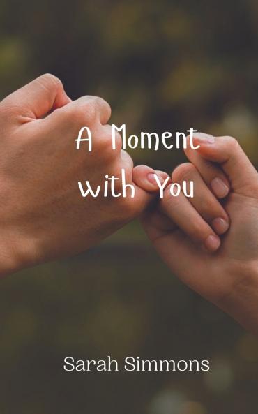 A Moment with You