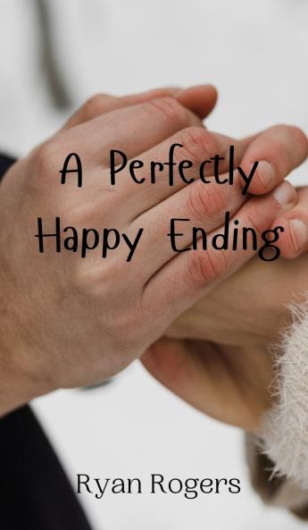 A Perfectly Happy Ending