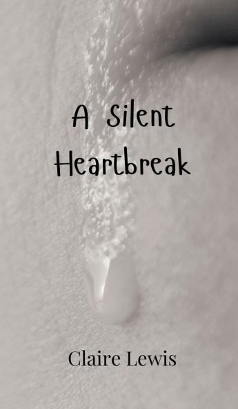 A Silent Heartbreak