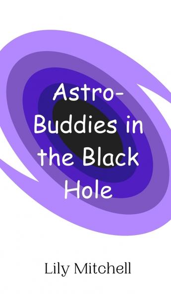 Astro-Buddies in the Black Hole