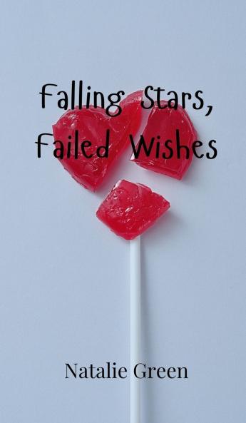 Falling Stars Failed Wishes