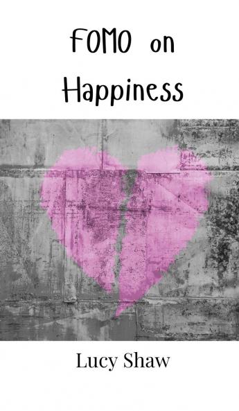 FOMO on Happiness
