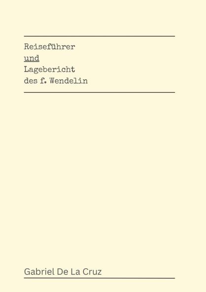 Reiseführer und Lagebericht des f. Wendelin