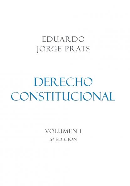 DERECHO CONSTITUCIONAL Volumen I 5a Edici��n