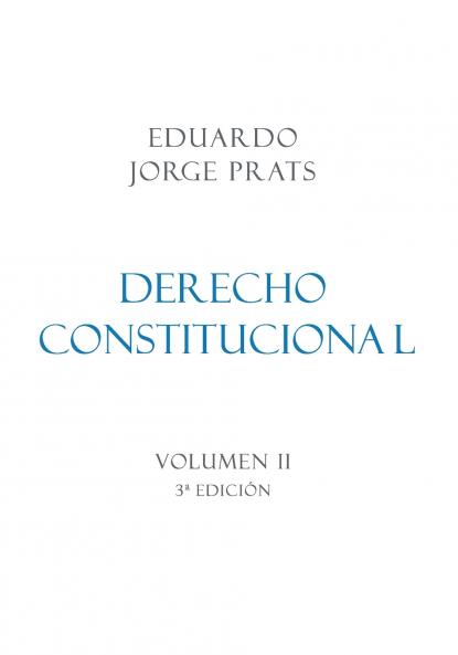 DERECHO CONSTITUCIONAL Volumen II 3a Edici��n