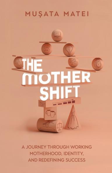 The Mother Shift