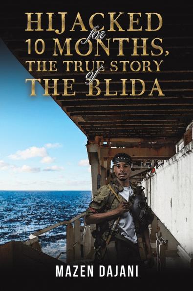 Hijacked for 10 Months the True Story of the Blida