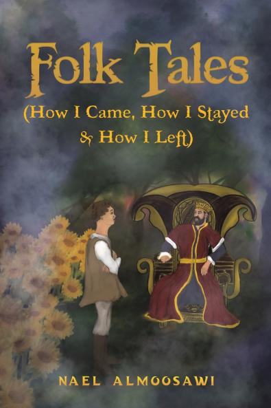 Folk Tales (How I Came How I Stayed & How I Left)