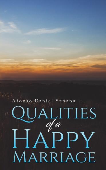 Qualities of a Happy Marriage