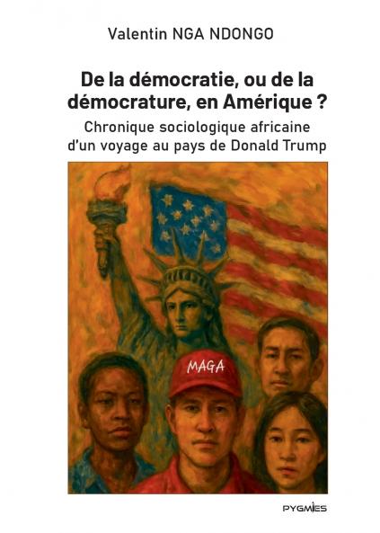 De la démocratie ou de la démocrature en Amérique ?