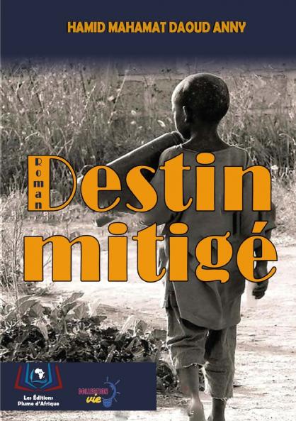 Destin Mitigé