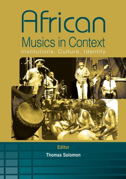 African Musics in Context. Institutions Culture Identity