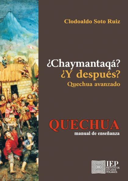 Chaymantaq ? /  Y despu s? Quechua avanzado