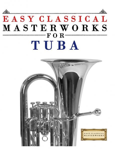 Easy Classical Masterworks for Tuba