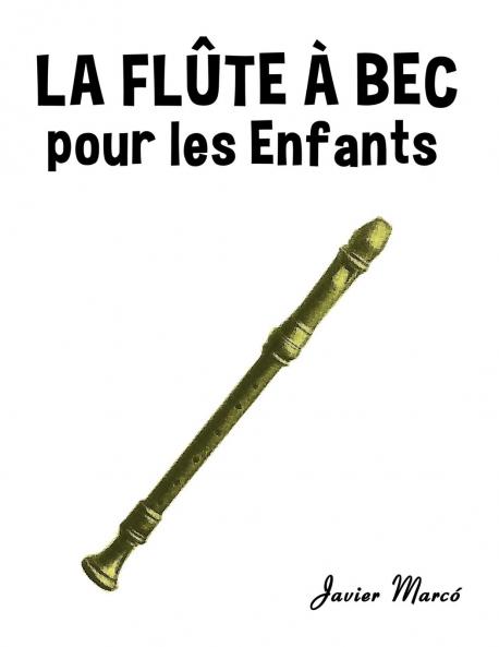 La Flûte à bec pour les enfants
