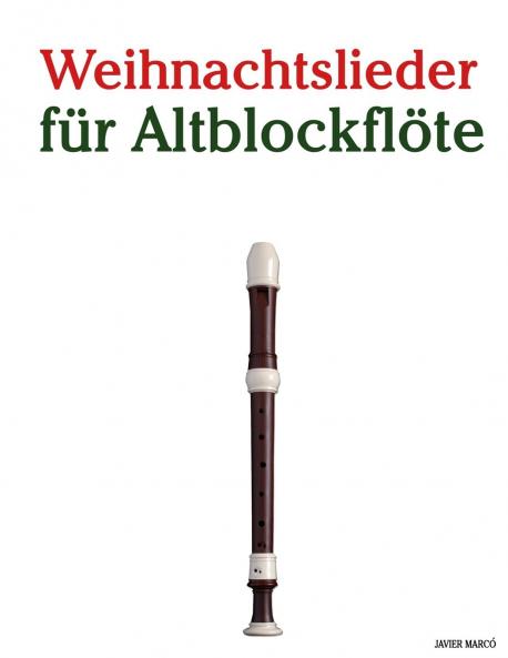 Weihnachtslieder für Altblockflöte