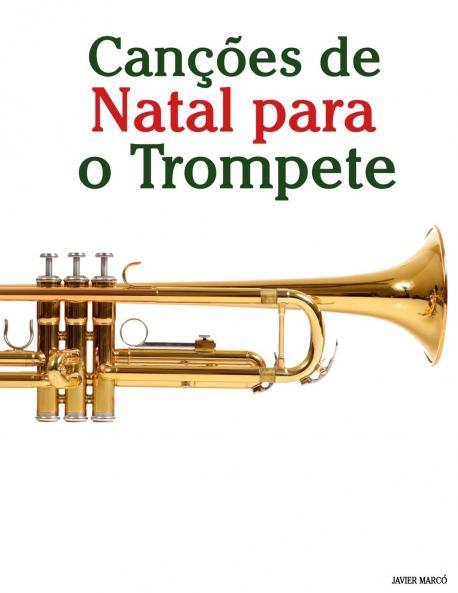 Les chants de Noël pour la Trompette