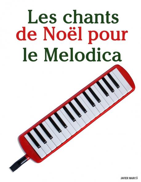 Les chants de Noël pour le Melodica