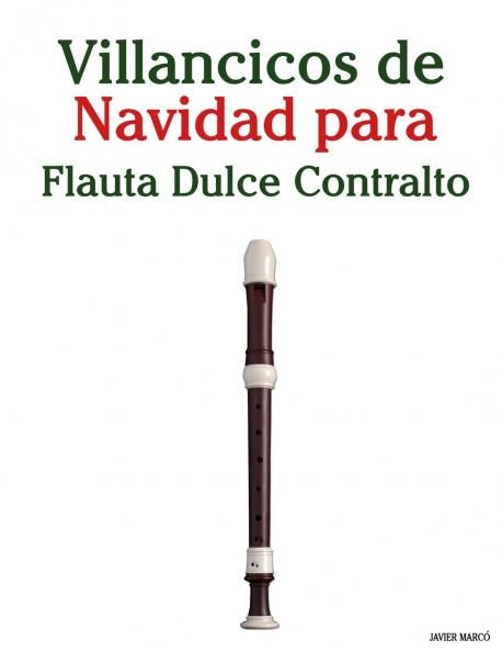 Villancicos de Navidad para Flauta Dulce Contralto