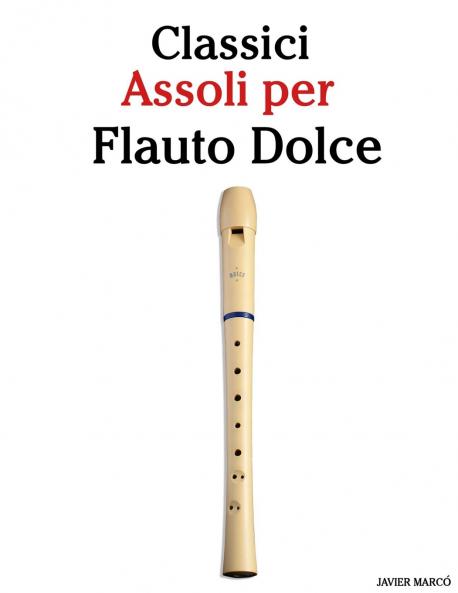 Classici Assoli per Flauto Dolce