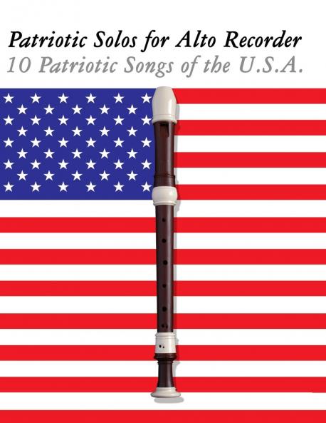 Patriotic Solos for Alto Recorder