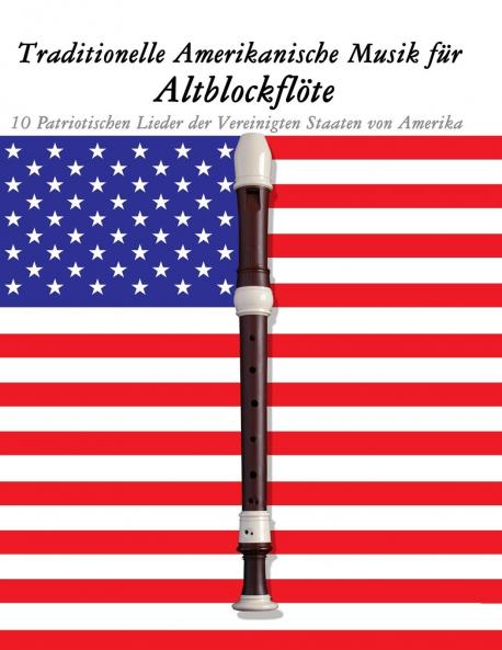 Traditionelle Amerikanische Musik für Altblockflöte