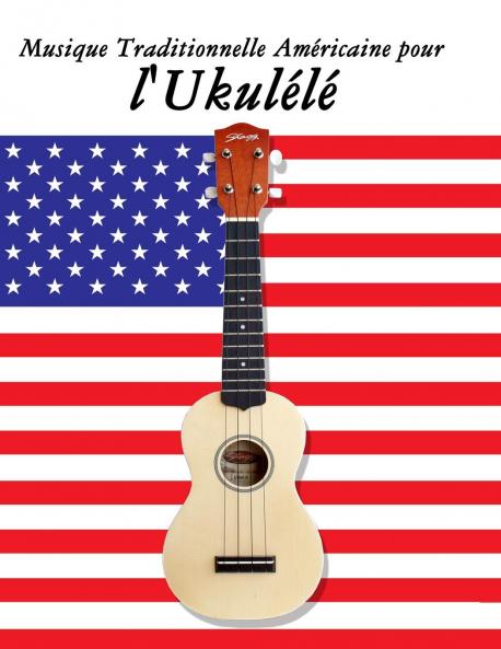 Musique Traditionnelle Américaine pour l'Ukulélé