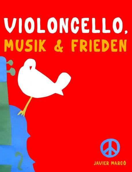 Violoncello Musik & Frieden