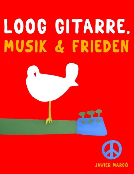 Loog Gitarre Musik & Frieden