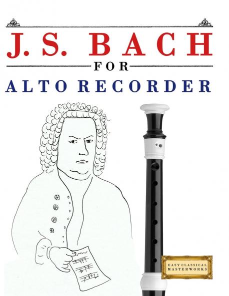 J. S. Bach for Alto Recorder