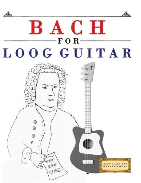 Bach for Loog Guitar
