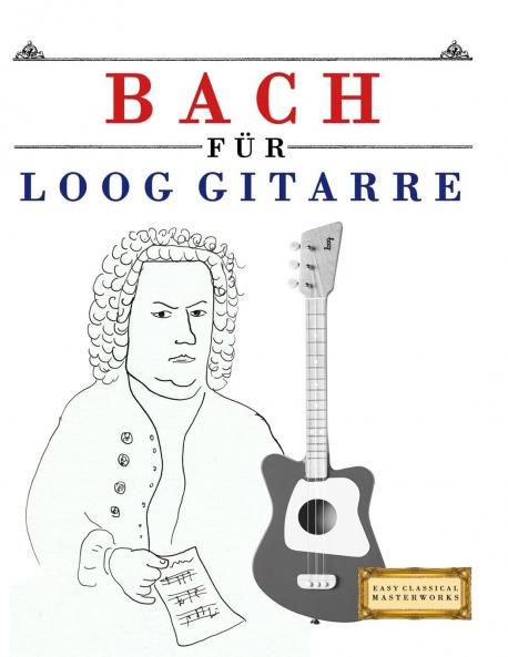 Bach für Loog Gitarre