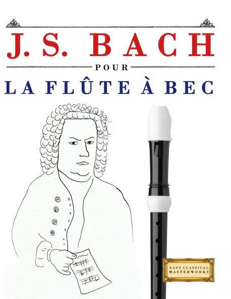 J. S. Bach pour la Flûte à bec