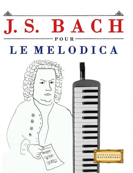 J. S. Bach pour le Melodica