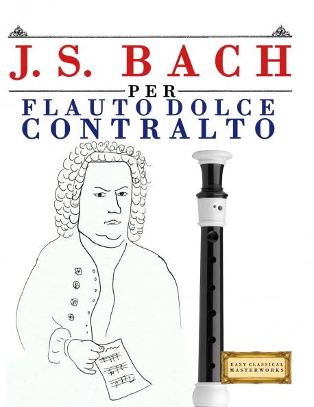 J. S. Bach per Flauto Dolce Contralto