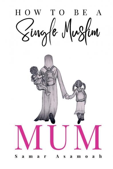 How to be a Single Muslim Mum