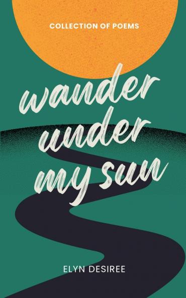 Wander Under My Sun
