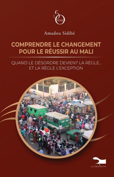 Comprendre le changement pour le réussir au Mali
