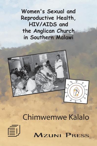 Women's Sexual and Reproductive Health HIV/AIDS and the Anglican Church in Southern Malawi