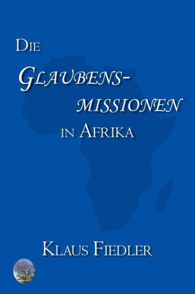 Die Glaubensmissionen in Afrika