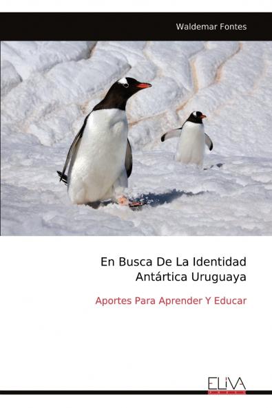 En Busca De La Identidad Ant��rtica Uruguaya