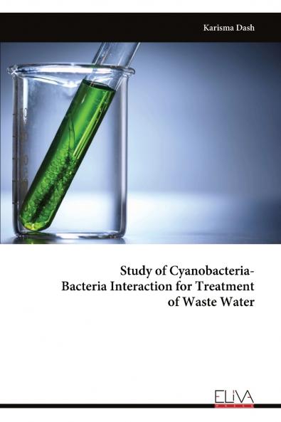 Study of Cyanobacteria-Bacteria Interaction for Treatment of Waste Water