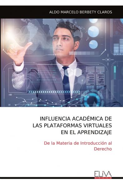 INFLUENCIA ACAD��MICA DE LAS PLATAFORMAS VIRTUALES EN EL APRENDIZAJE