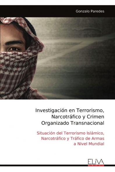 Investigaci��n en Terrorismo Narcotr��fico y Crimen Organizado Transnacional