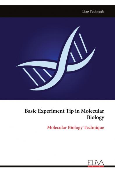 Basic Experiment Tip in Molecular Biology