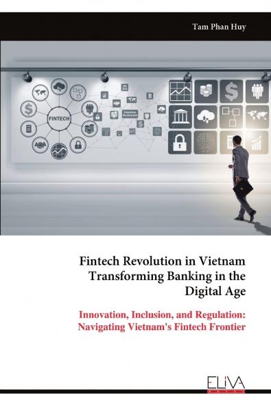 Fintech Revolution in Vietnam Transforming Banking in the Digital Age
